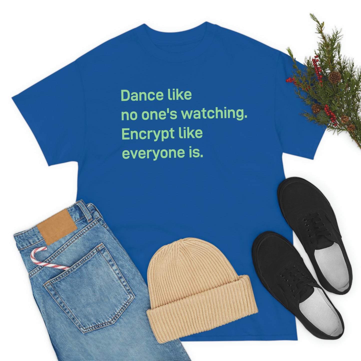 Dance Like No One's Watching Tee