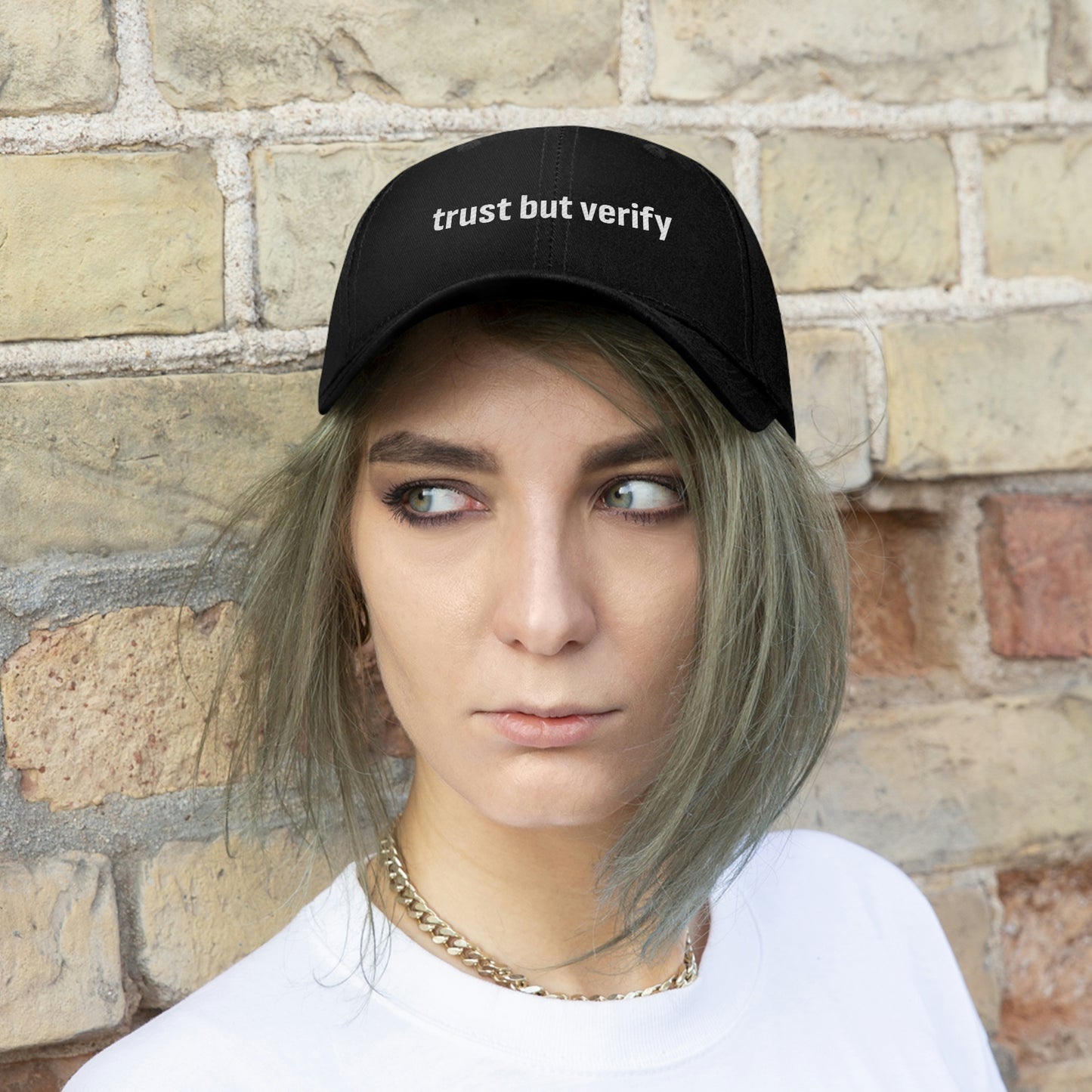 Trust But Verify Twill Hat