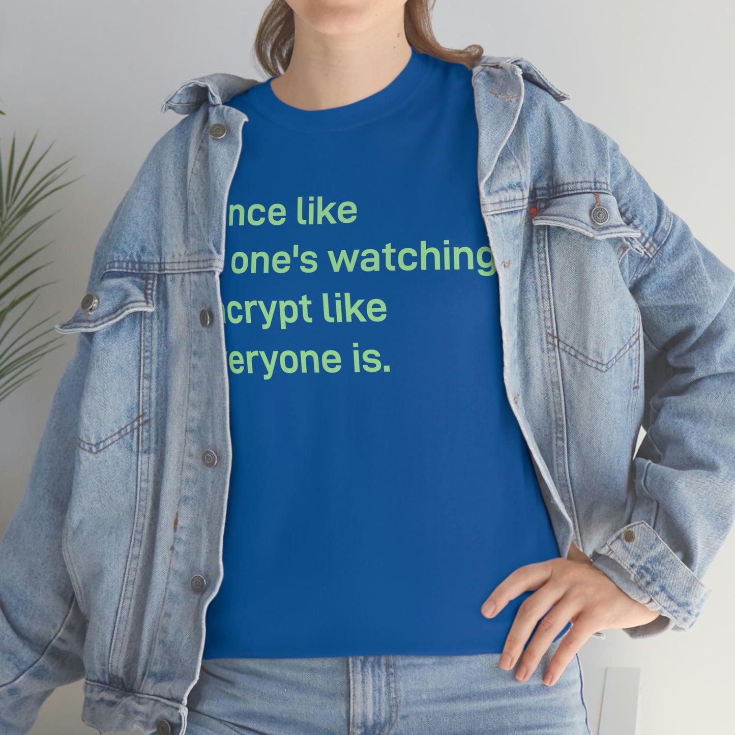 Dance Like No One's Watching Tee