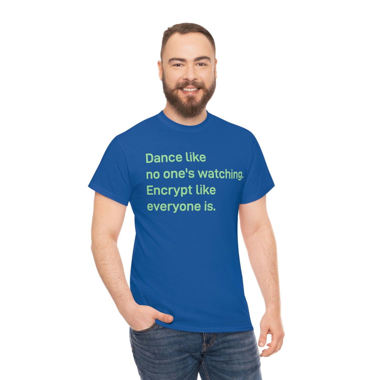 Dance Like No One's Watching Tee