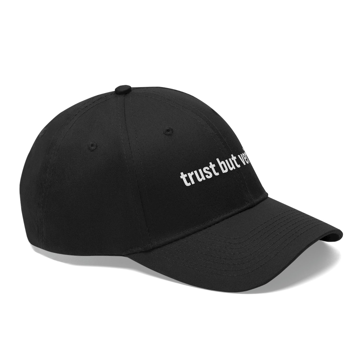 Trust But Verify Twill Hat